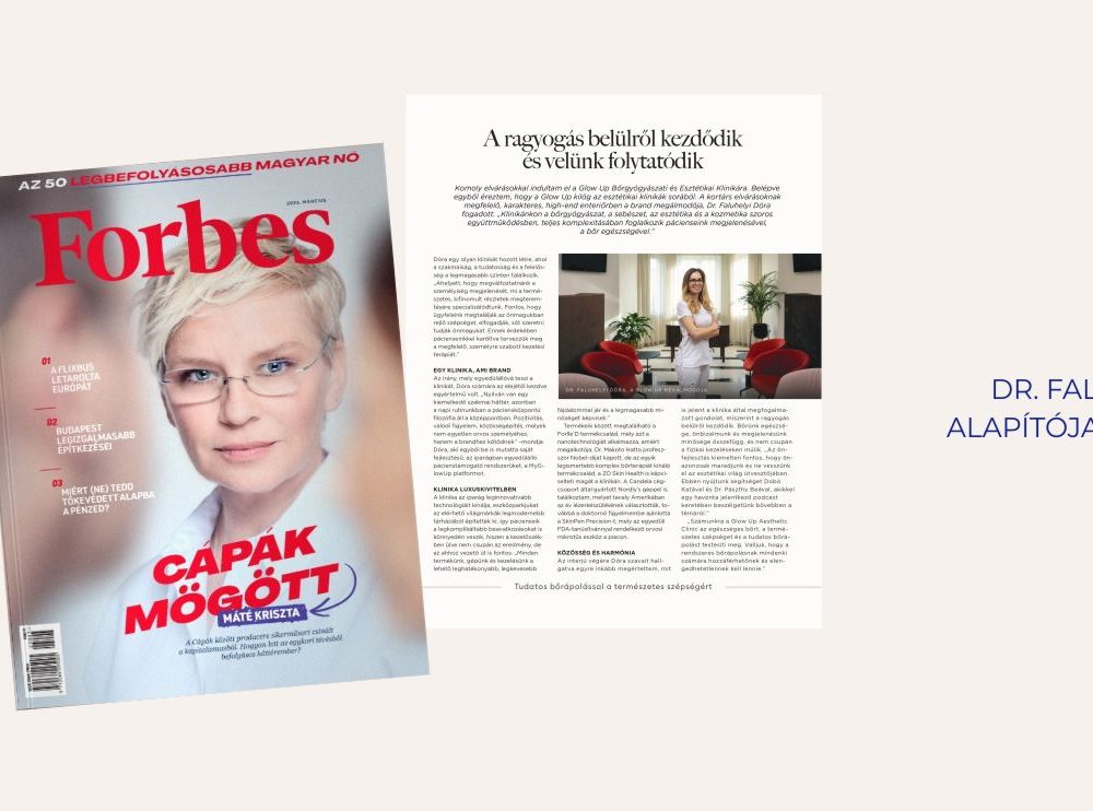 Márciusi forbes magazin hasábjain dr. Faluhelyi dórával, klinikánk alapítójával